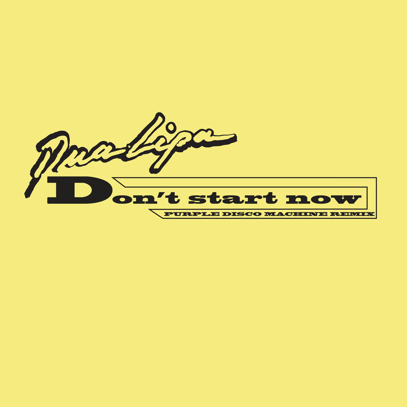 Don’t Start Now